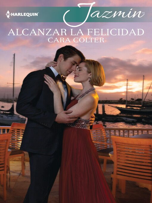 Title details for Alcanzar la felicidad by Cara Colter - Available